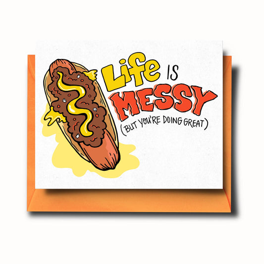 Messy Life Encouragement Card