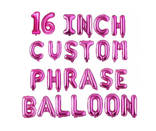 16" Hot pink foil letters